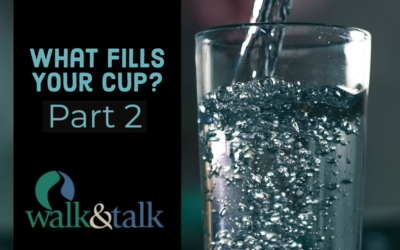 What Fills Your Cup? | Part 2